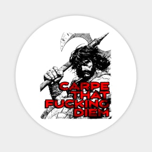 "Carpe That F*cking Diem" Vintage Barbarian Fantasy Magnet